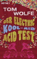 Tom Wolfe: Der Electric Kool-Aid Acid Test ★★★★