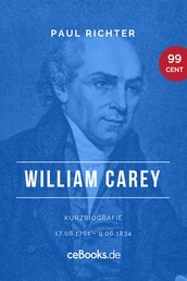 William Carey 1761 – 1834 - Kurzbiografie