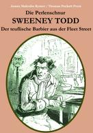 James Malcolm Rymer: Die Perlenschnur oder: Sweeney Todd, der teuflische Barbier aus der Fleet Street 