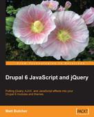 Matt Butcher: Drupal 6 JavaScript and jQuery 
