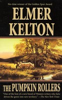 Elmer Kelton: The Pumpkin Rollers 