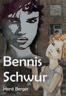 Horst Berger: Bennis Schwur 