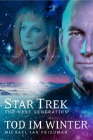 Michael Jan Friedman: Star Trek - The Next Generation 01: Tod im Winter ★★★★
