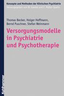 Thomas Becker: Versorgungsmodelle in Psychiatrie und Psychotherapie 