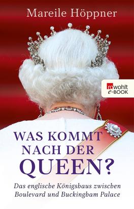 Was kommt nach der Queen?