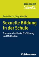 Beate Martin: Sexuelle Bildung in der Schule 