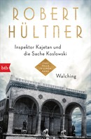 Robert Hültner: Inspektor Kajetan und die Sache Koslowski - Walching ★★★★