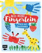 Pia von Miller: Alle meine Fingerlein – Malen mit Fingerfarben ★★★