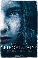 Justin Cronin: Die Spiegelstadt ★★★★★