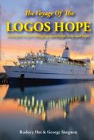 Rodney Hui: The Voyage Of The Logos Hope 