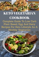 Linda Thomas: Keto Vegetarian Cookbook 