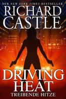 Richard Castle: Castle 7: Driving Heat - Treibende Hitze ★★★★★