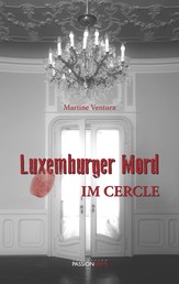 Luxemburger Mord - Im Cercle