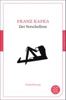 Franz Kafka: Der Verschollene 