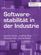 Jonathan Buch: Softwarestabilität in der Industrie 