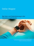Stefan Wagner: Big Data und Digitalisierung in der Versicherungsbranche ★★★