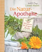 Liesel Malm: Die Natur-Apotheke ★★★★