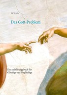 Ralf W. Zuber: Das Gott-Problem ★★★★★