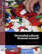 Susanne Hartwig: Diversidad cultural-ficcional-¿moral? 