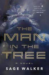 The Man in the Tree - A Novel
