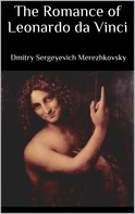 Dmitry Sergeyevich Merezhkovsky: The Romance of Leonardo da Vinci 