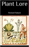 Richard Folkard: Plant Lore 