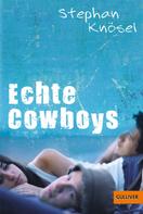 Stephan Knösel: Echte Cowboys ★★★★