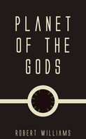 Robert Williams: Planet of the Gods 