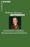 Wolfram Siemann: Metternich ★★★★