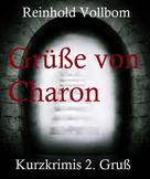 Reinhold Vollbom: Grüße von Charon 