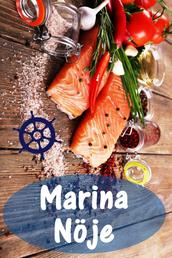 Marina Nöje - 200 läckra recept med lax och skaldjur (Fisk och Skaldjur Kök)