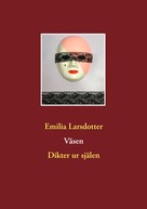 Emilia Larsdotter: Väsen 