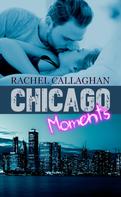 Rachel Callaghan: Chicago Moments ★★★★