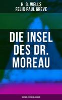 H. G. Wells: Die Insel des Dr. Moreau (Science-Fiction-Klassiker) 