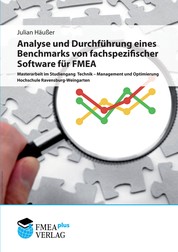 Analyse und Durchführung eines Benchmarks von fachspezifischer Software für FMEA - Masterarbeit an der Hochschule Ravensburg-Weingarten