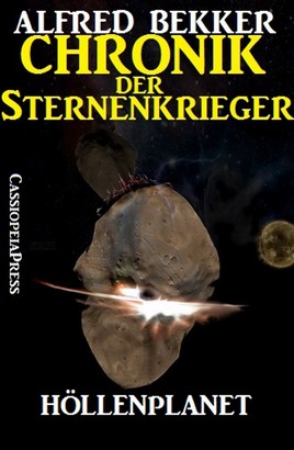 Chronik der Sternenkrieger 7 - Höllenplanet (Science Fiction Abenteuer)