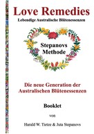 Harald W. Tietze: Love Remedies - Lebendige Australische Blütenessenzen 