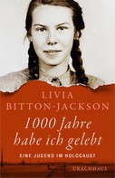 Livia Bitton-Jackson: 1000 Jahre habe ich gelebt ★★★★★