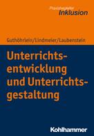 Christian Lindmeier: Unterrichtsentwicklung und Unterrichtsgestaltung 