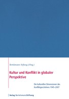 Bertelsmann Stiftung: Kultur und Konflikt in globaler Perspektive 