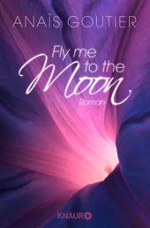 Fly Me to the Moon - In seinem Bann