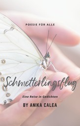 Schmetterlingsflug - Eine Reise in Gedichten