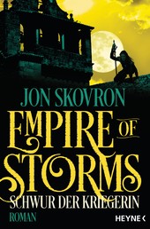 Empire of Storms - Schwur der Kriegerin - Roman