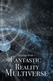 Fantastic Reality - Multiverse