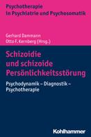 Gerhard Dammann: Schizoidie und schizoide Persönlichkeitsstörung 