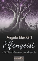 Angela Mackert: Elfengeist (2) ★★★★
