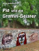 Maria Seidemann: Pia und die Graffiti-Geister ★★★★
