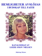 Lizzie Oxov Nielsen: Hemligheter Avslöjas i Budskap till Faith 