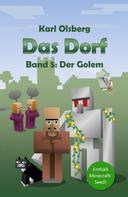 Karl Olsberg: Das Dorf: Der Golem (Band 5) ★★★★★