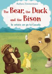 The Bear, the Duck and the Bison - In which we go to Canada